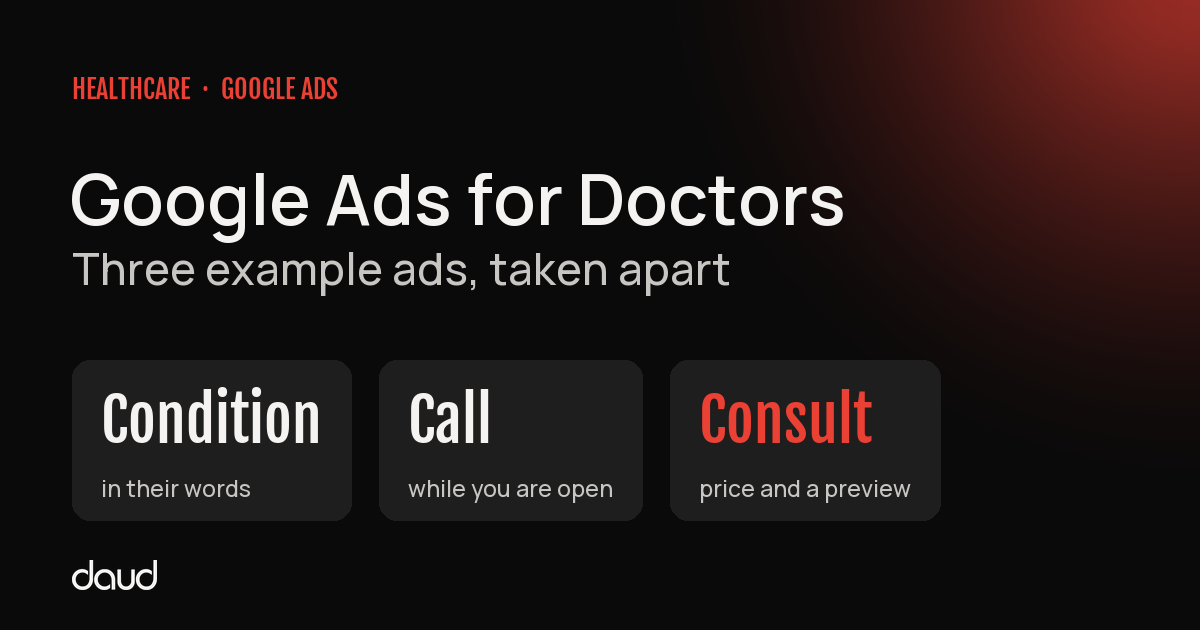 Google Ads for doctors: three example ads, for a condition, an urgent call and an elective consult